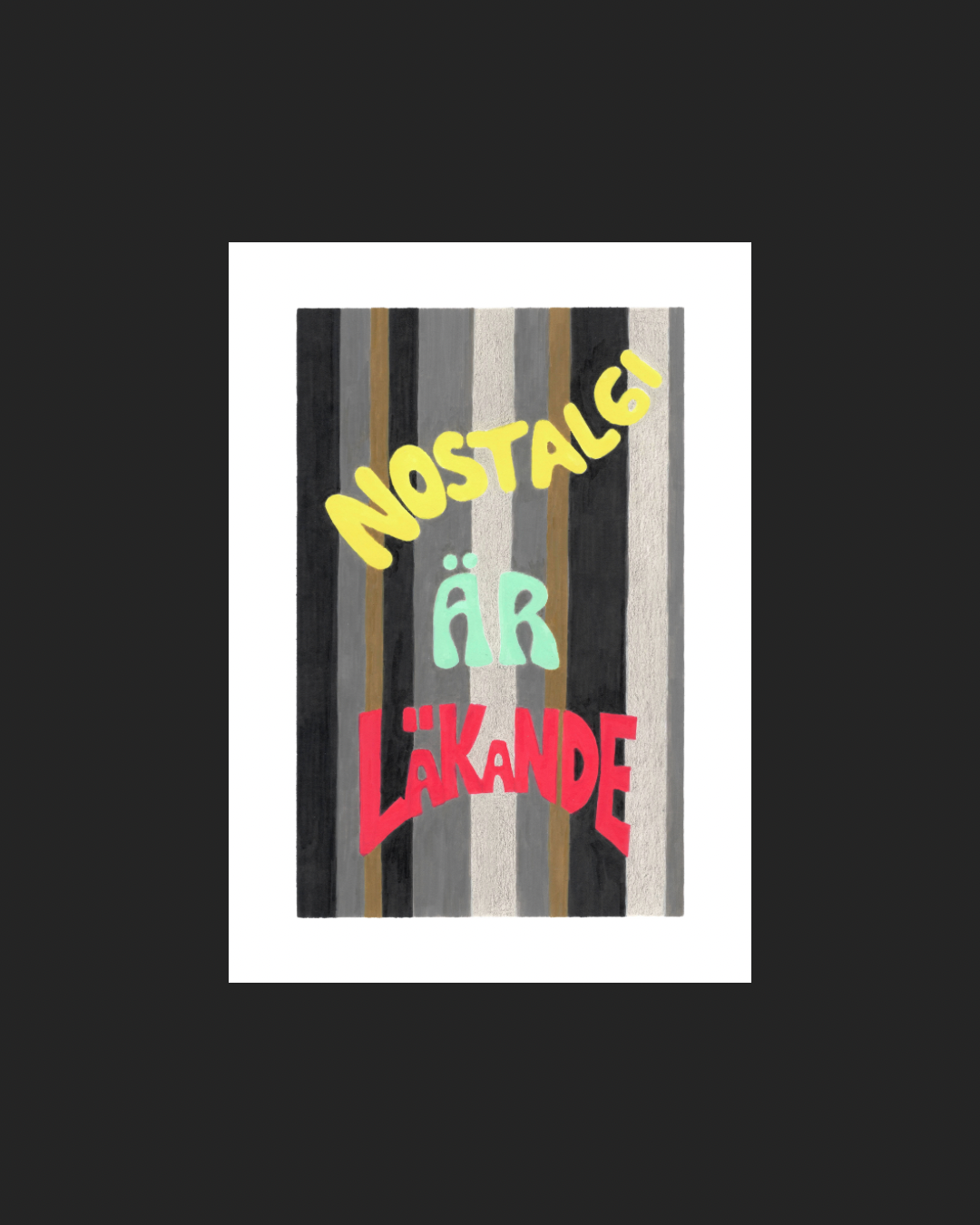 Konsttryck: Nostalgi är läkande